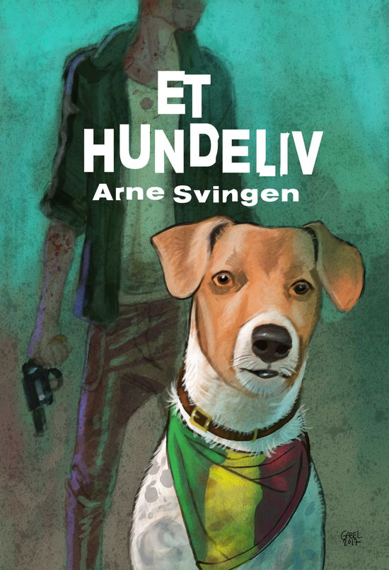 Cover for Arne Svingen · Et hundeliv (Hæftet bog) [1. udgave] (2017)