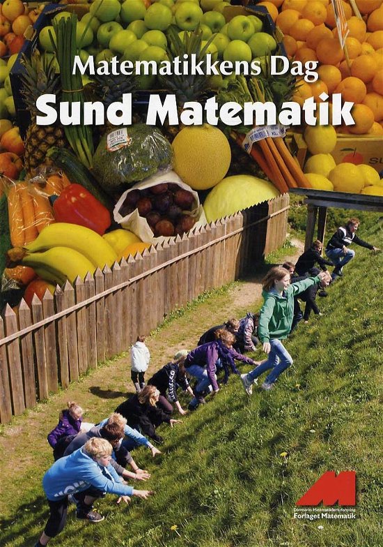 Cover for Medlemmer af Danmarks Matematiklærerforening · Matematikkens Dag: Sund Matematik (CD/BOOK) [1er édition] [Bog &amp; CD] (2011)