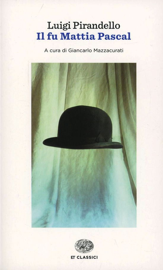 Cover for Luigi Pirandello · Il Fu Mattia Pascal (Book) (2014)