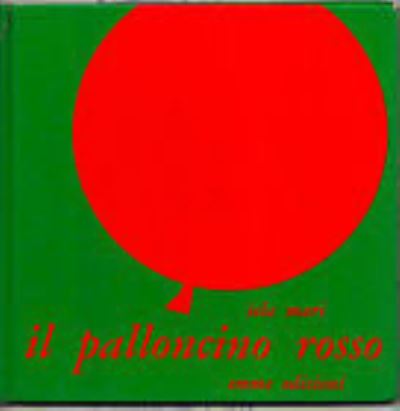 Cover for Iela Mari · Il Palloncino Rosso. Ediz. Illustrata (Book)