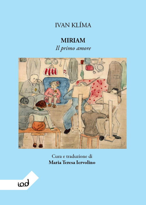 Miriam. Il Primo Amore - Ivan Klíma - Books -  - 9788899392116 - 