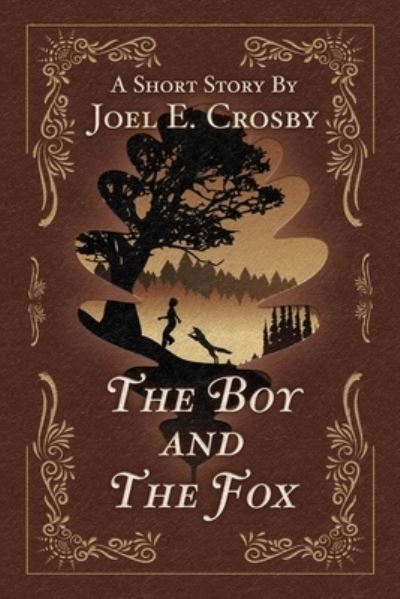 Cover for Amazon Digital Services LLC - KDP Print US · The Boy And The Fox (Pocketbok) (2021)