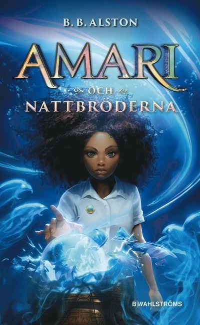 Cover for B. B. Alston · Amari: Amari och Nattbröderna (ePUB) (2021)
