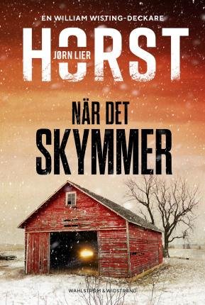 Cover for Jørn Lier Horst · När det skymmer (Inbunden Bok) (2022)