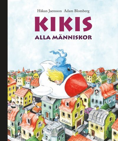 Cover for Håkan Jaensson · Kikis alla människor (Gebundesens Buch) (2013)