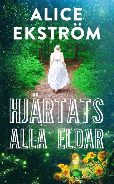 Cover for Alice Ekström · Silk: Hjärtats alla eldar (Book) (2018)