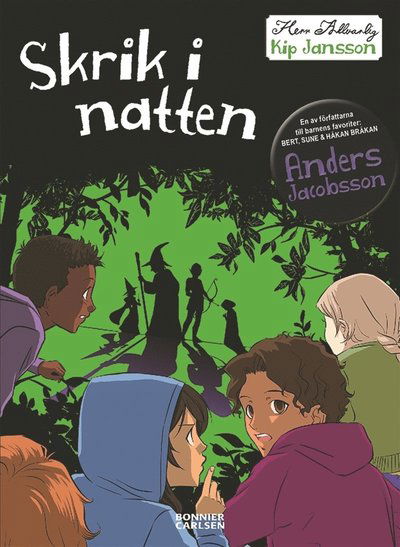 Skrik i natten - Anders Jacobsson - Books - Bonnier Carlsen - 9789163887116 - September 3, 2015