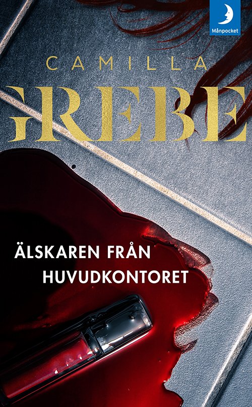 Cover for Camilla Grebe · Älskaren från huvudkontoret (Bog) (2016)