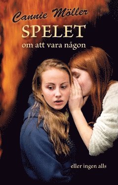 Cover for Cannie Möller · Spelet om att vara någon : eller ingen alls (Buch) (2015)