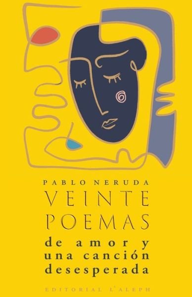 Cover for Pablo Neruda · Veinte poemas de amor y una canción desesperada (Paperback Bog) (2020)