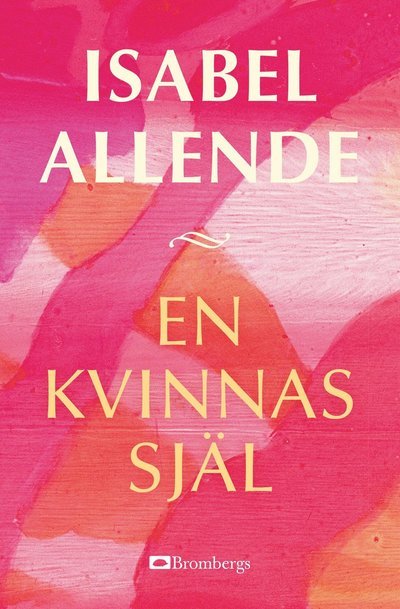 Cover for Isabel Allende · En kvinnas själ (Bound Book) (2022)