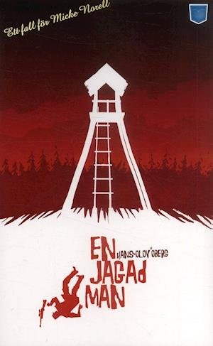 Cover for Hans-Olov Öberg · Micke Norell: En jagad man (Taschenbuch) (2007)