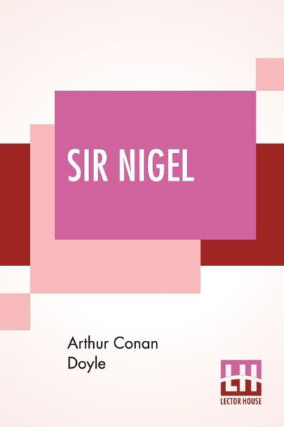Cover for Sir Arthur Conan Doyle · Sir Nigel (Paperback Bog) (2019)