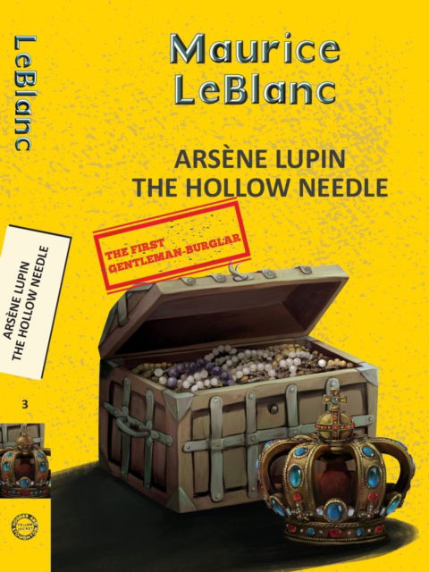 Cover for Maurice Leblanc · Arsene Lupin 3: The Hollow Needle (Paperback Book) (2025)
