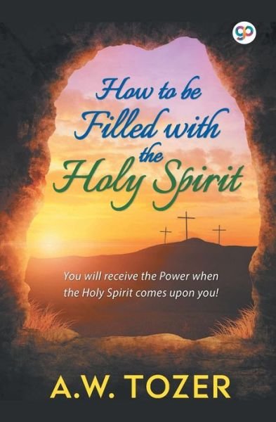 Cover for A W Tozer · How to be filled with the Holy Spirit (Paperback Book) (2019)