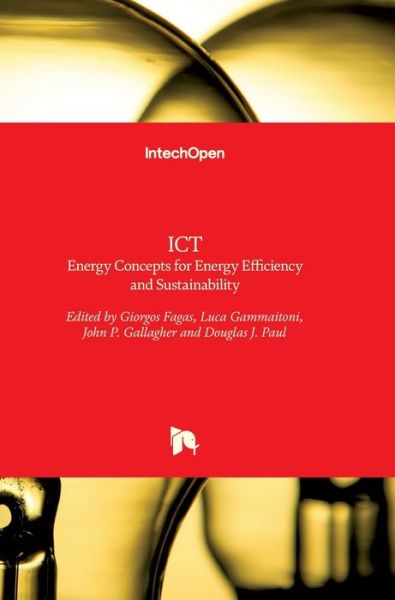 Cover for Giorgos Fagas · ICT - Energy Concepts for Energy Efficiency and Sustainability (Hardcover Book) (2017)