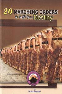 Cover for Dr D K Olukoya · 20 Marching Orders to Fulfill Your Destiny (Paperback Book) (2015)