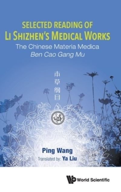 Cover for Ping Wang · Selected Reading of Li Shizhen's Medical Works (Hardcover Book) (2021)