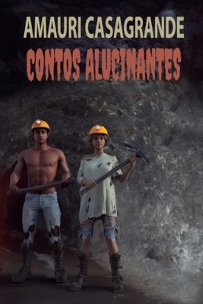 Cover for Amauri Casagrande · Contos Alucinantes (Paperback Book) (2021)