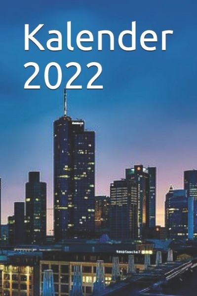 Cover for Style Moments · Kalender 2022 Frankfurt City Skyline: Jahreskalender 2022 Woche (Paperback Book) (2021)