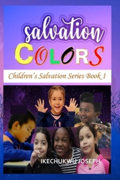 Cover for Ikechukwu Joseph · Salvation Colors (Paperback Bog) (2021)