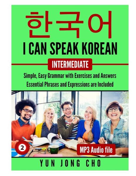 Cover for Yun Jong Cho · I Can Speak Korean For Intermediate II: I Can Speak Korean For Intermediate II (Paperback Book) (2021)