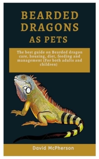 Cover for David McPherson · Bearded Dragons As Pets (Paperback Book) (2020)