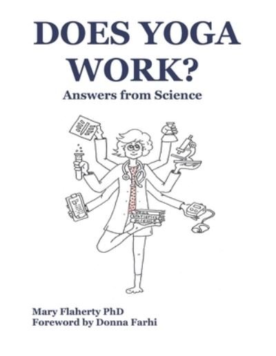 Cover for Flaherty, Mary, PhD · Does Yoga Work? Answers from Science (Taschenbuch) (2020)