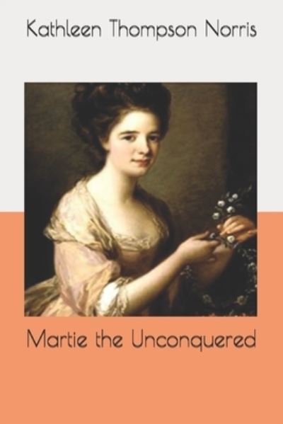 Cover for Kathleen Thompson Norris · Martie the Unconquered (Paperback Book) (2020)