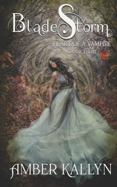 Cover for Amber Kallyn · Bladestorm (Heart of a Vampire, Book 8) (Pocketbok) (2020)