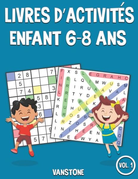 Cover for Vanstone · Livres d'activites Enfant 6-8 ans (Paperback Book) (2020)