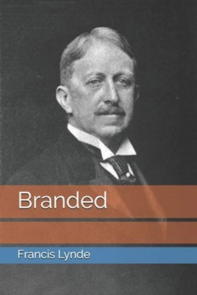 Cover for Francis Lynde · Branded (Paperback Book) (2021)