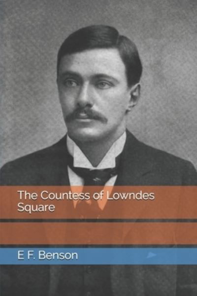 Cover for E F Benson · The Countess of Lowndes Square (Taschenbuch) (2021)