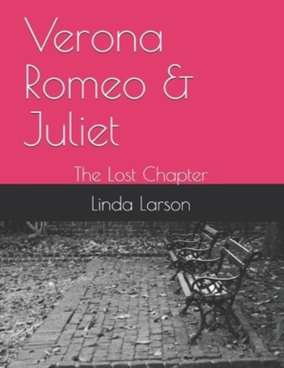 Cover for Linda Larson · Verona Romeo &amp; Juliet (Pocketbok) (2021)