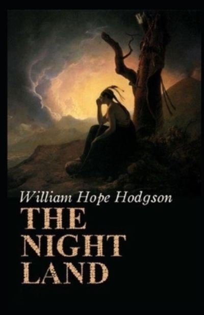 Cover for William Hope · Night Land ( illustrated editon) (Taschenbuch) (2021)