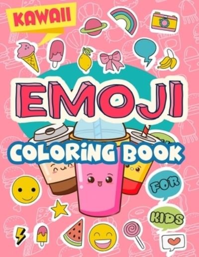 Cover for Smart Emoji · Kawaii Emoji Coloring Book for Kids: Cute (Paperback Bog) (2021)