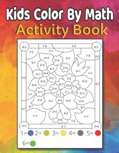 Cover for Randy Clark · Kids Color By Math: Activity Book (Paperback Book) (2021)