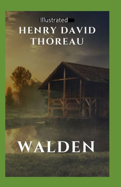 Walden Illustrated - Henry David Thoreau - Książki - Independently Published - 9798742974116 - 23 kwietnia 2021