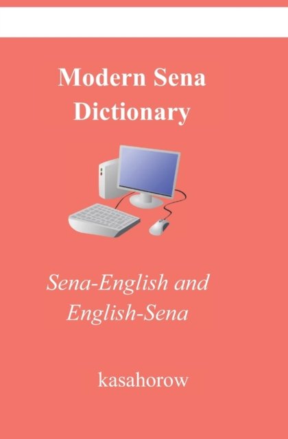 Cover for Kasahorow · Modern Sena Dictionary: Sena-English and English-Sena (Taschenbuch) (2022)