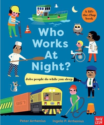Cover for Peter Arrhenius · Who Works at Night-Time? (Bog) (2023)