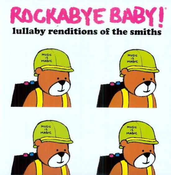 Lullaby Renditions of the Smiths - Rockabye Baby! - Musikk - MOTHER - 0027297969117 - 24. april 2012