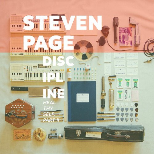 Cover for Steven Page · Discipline: Heal Thyself Pt Ii (LP) (2022)