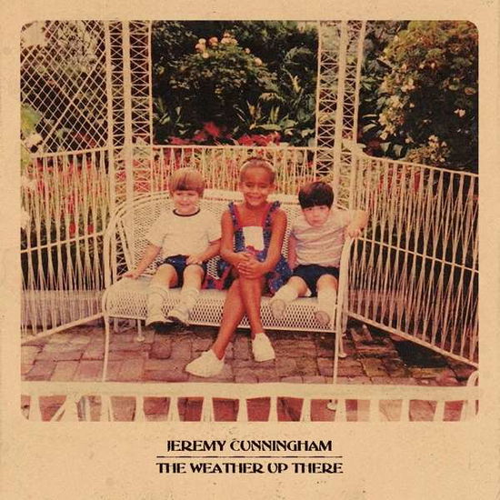 Cover for Jeremy Cunningham · The Weather Up There (INDIE EXCLUSIVE / Sepia Color Vinyl) (LP) [Coloured edition] (2020)