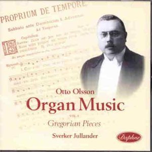 Cover for Olsson / Jullander · Gregorian Melodies in Form of Organ Pieces Op 30 (CD) (1999)
