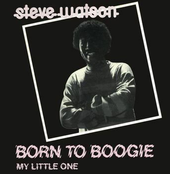 Cover for Steve Watson · RSD 2022 - Born to Boogie/my Little One (Colour) (12&quot;) [Reissue edition] (2022)