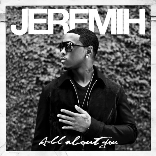All About You - Jeremih - Musiikki - DEF JAM - 0602527504117 - perjantai 2. joulukuuta 2022