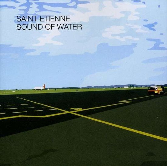 Sound of Water - St Etienne - Musikk - UNIVERSAL RECORDS USI - 0602527591117 - 5. april 2011