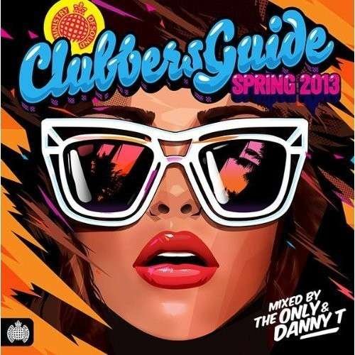 Cover for Ministry of Sound-clubbers Guide to Spring 2013 (CD) (2013)
