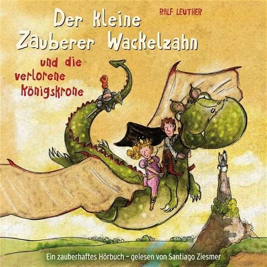 Cover for Audiobook · Kl.Zauberer Wackelzahn.Königskrone,CD (Buch) (2015)