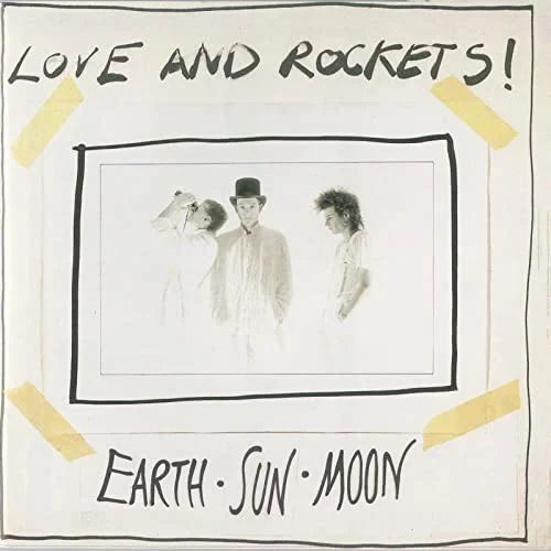 Earth Sun Moon (Re-issue) - Love and Rockets - Musiikki - BEGGARS BANQUET - 0607618225117 - perjantai 28. huhtikuuta 2023